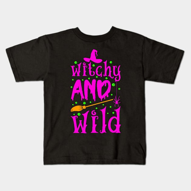 Witch And Wild Kids T-Shirt by  Big Foot Shirt Shop